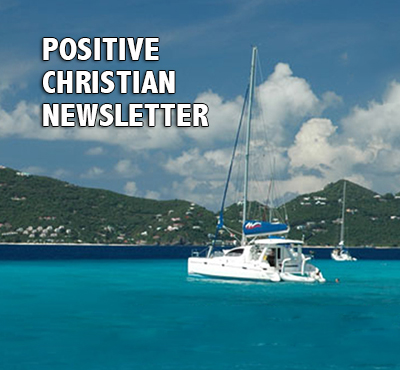 Positive Christian Newsletter - Positive Thinking Network - Positive Thinking Doctor - David J. Abbott M.D.