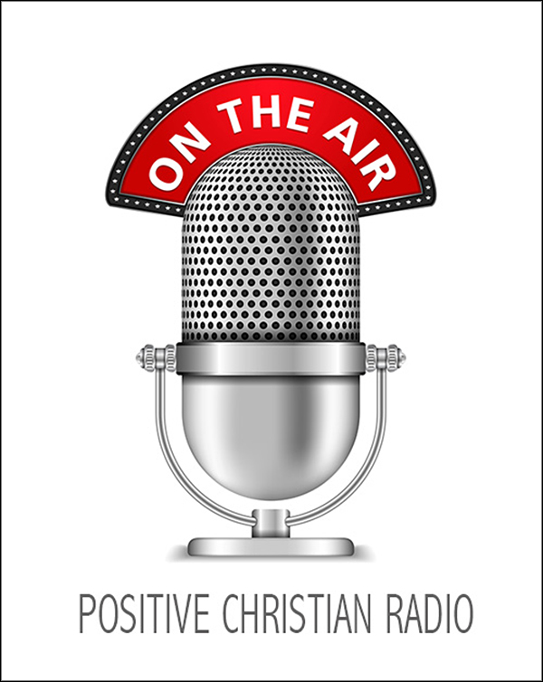 Positive Christian Radio sending the sound of God's love around the world - Positive Thinking Doctor - David J. Abbott M.D.