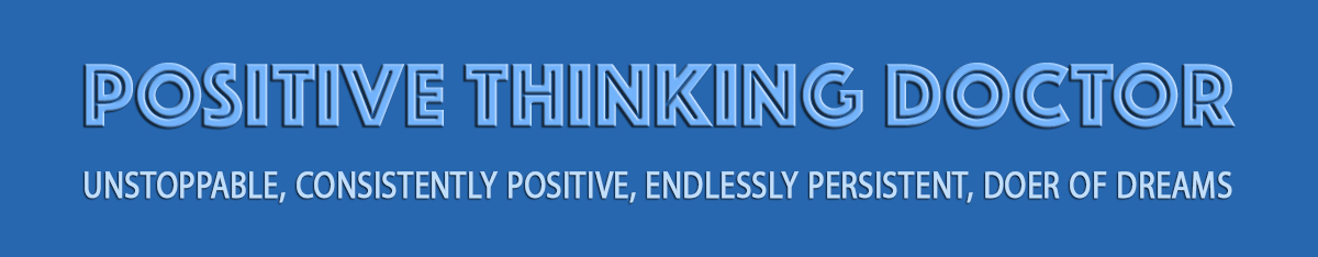 Positive Thinking Doctor - David J. Abbott M.D.