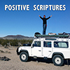 Positive Scriptures - Positive Thinking Network - Positive Thinking Doctor - David J. Abbott M.D.
